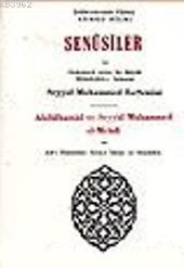 Senusiler ve Onüçünü Asrın En Büyük Müteffekkir-i İslamisi Abdülhamid ve Seyyid Muhammed el-Mehdi
