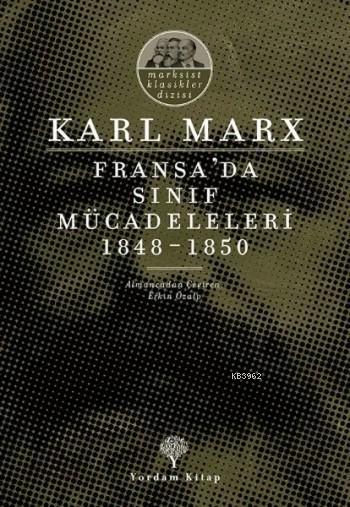 Fransa'da Sınıf Mücadeleleri 1848 -1850