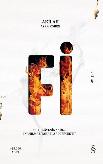 Fi (1. Kitap); Bu Hikâyenin Sadece İnanılmaz Tarafları Gerçektir.