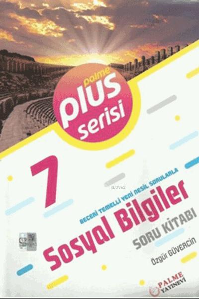  7Sınıf Plus Serisi Sosyal Bilgiler Soru Bankası | Özgür Güvercin | Palme Yayınevi | 9786052825099 