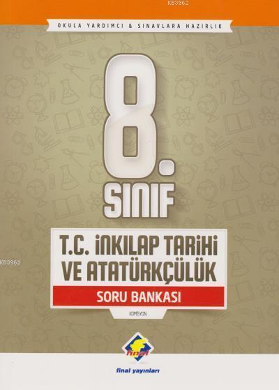 Final Yayınları 8. Sınıf LGS T. C. İnkılap Tarihi ve Atatürkçülük Soru Bankası Final 