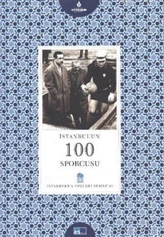 İstanbul'un 100 Sporcusu
