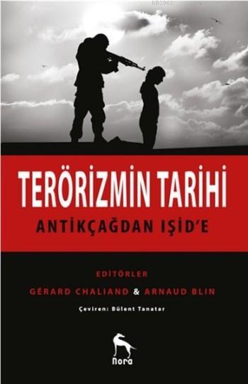 Terörizmin Tarihi; Antikçağdan Işid'e