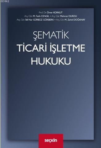 Ticari Isletme Hukuku Aytekin Celik 9789750256899 Kitap Yuzdeiki Com