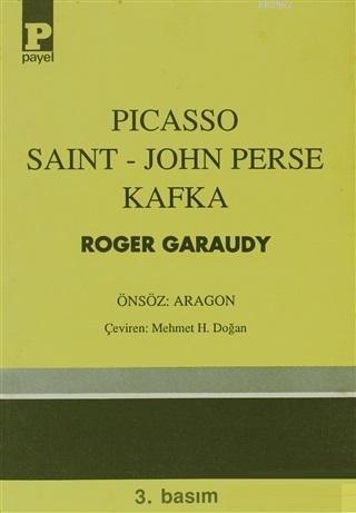 Picasso - Saint-John Perse - Kafka