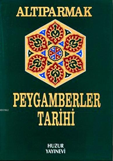 Peygamberler Tarihi - Altıparmak